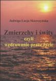 Okładka książki Zmierzchy i świty czyli wędrowanie przez życie