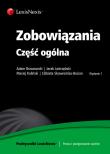 Zobowiązania Część ogólna. Autor: Brzozowski Adam, Jastrzębski Jacek, Kaliński Maciej, Skowrońska-Bocian Elżbieta. Dadada.pl Okładka książki Zobowiązania Część ogólna