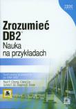 Okładka książki Zrozumieć DB2 Nauka na przykładach Ilustrowany przewodnik po IBM DB2 + CD