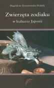 Zwierzęta zodiaku w kulturze Japonii. Autor: Tomaszewska-Bolałek Magdalena. Dadada.pl Okładka książki Zwierzęta zodiaku w kulturze Japonii