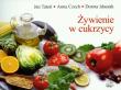 Żywienie w cukrzycy. Autor: Jan Tatoń, Anna Czech, Idaszak Dorota. Dadada.pl Okładka książki Żywienie w cukrzycy