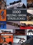 Okładka książki 1000 ręcznej broni strzeleckiej