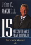 15 niezawodnych praw rozwoju. Autor: John C. Maxwell. Dadada.pl Okładka książki 15 niezawodnych praw rozwoju