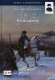 1812 Wielki odwrót. Autor: Austin Paul Britten. Dadada.pl Okładka książki 1812 Wielki odwrót