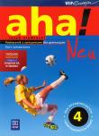AHA! 4 Neu podr CD Gratis ZR w.2014 WSiP. Autor: Potapowicz Anna, Tkaczyk Krzysztof. Dadada.pl Okładka książki AHA! 4 Neu podr CD Gratis ZR w.2014 WSiP
