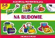 Akademia przedszkolaka. Na budowie. Autor: Paruszewska Joanna, Pawlicka Kamila. Dadada.pl Okładka książki Akademia przedszkolaka. Na budowie