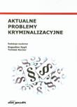 Opakowanie Aktualne problemy kryminalizacyjne