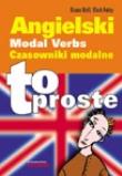 Angielski.Modal verbs. Czasowniki modalne - to proste. Autor: Hall Diane, Marc Foley. Dadada.pl Okładka książki Angielski.Modal verbs. Czasowniki modalne - to proste