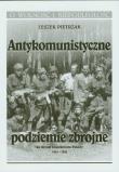 Antykomunistyczne podziemie zbrojne. Autor: Pietrzak Leszek. Dadada.pl Okładka książki Antykomunistyczne podziemie zbrojne