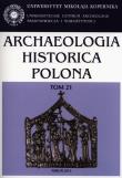 Opakowanie Archaeologia Historica Polona Tom 21