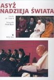 Asyż Nadzieja świata. Autor: Bujak Adam. Dadada.pl Okładka książki Asyż Nadzieja świata