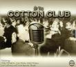 At The Cotton Club. Wydawca: Yesterdays. Dadada.pl Opakowanie At The Cotton Club