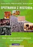 Atlas GIM Spotkania z historią DEMART/PWN. Autor: Teresa Maresz, Olczak Elżbieta, Kubis Barbara. Dadada.pl Okładka książki Atlas GIM Spotkania z historią DEMART/PWN