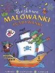 Okładka książki Bajkowe malowanki zgadywanki zeszyt 1
