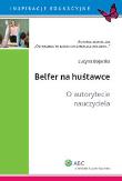 Belfer na huśtawce. Autor: Bojarska Lucyna. Dadada.pl Okładka książki Belfer na huśtawce