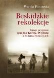 Beskidzkie rekolekcje. Dzieje przyjaźni księdza Karola Wojtyły z rodziną Półtawskich. Autor: Wanda Półtawska. Dadada.pl Okładka książki Beskidzkie rekolekcje. Dzieje przyjaźni księdza Karola Wojtyły z rodziną Półtawskich