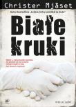 Białe kruki. Autor: Christer Mjaset. Dadada.pl Okładka książki Białe kruki