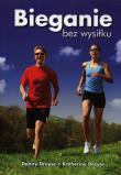 Bieganie bez wysiłku. Autor: Danny Dreyer, Katherine Dreyer. Dadada.pl Okładka książki Bieganie bez wysiłku