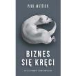 Biznes się kręci. Autor: Mattic Paul. Dadada.pl Okładka książki Biznes się kręci