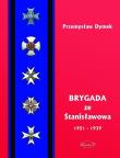 Brygada ze Stanislawowa 1921-1939. Autor: Dymek Przemysław. Dadada.pl Okładka książki Brygada ze Stanislawowa 1921-1939