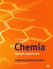 Chemia LO Związki organiczne Zadania przedmatur.. Autor: Piotr Kosztołowicz, Dorota Kosztołowicz. Dadada.pl Okładka książki Chemia LO Związki organiczne Zadania przedmatur.