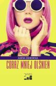Coraz mniej olśnień. Autor: Ałbena Grabowska. Dadada.pl Okładka książki Coraz mniej olśnień