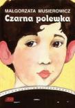 Czarna polewka. Autor: Małgorzata Musierowicz. Dadada.pl Okładka książki Czarna polewka