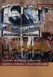 Czynniki mobilizacji politycznej szyitów w Libanie w latach 1960-1982. Autor: Tonta Rachela. Dadada.pl Okładka książki Czynniki mobilizacji politycznej szyitów w Libanie w latach 1960-1982