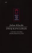 Dwaj kanclerze. Autor: Klaczko Julian. Dadada.pl Okładka książki Dwaj kanclerze