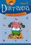 Dyktanda i zabawy ortograficzne klasa 2. Autor: Michalec Bogusław. Dadada.pl Okładka książki Dyktanda i zabawy ortograficzne klasa 2