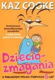 Okładka książki Dzieciozmagania. Z maluchem przez pierwsze 5 lat