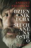 Okładka książki Dziennik ucha Słuchane na ostro