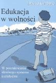 Edukacja w wolności BR. Autor: Gribble David. Dadada.pl Okładka książki Edukacja w wolności BR