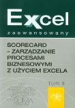Excel zaawansowany Scorecard - zarządzanie procesami biznesowymi z użyciem excela tom 2. Autor: Urbański Marcin. Dadada.pl Okładka książki Excel zaawansowany Scorecard - zarządzanie procesami biznesowymi z użyciem excela tom 2
