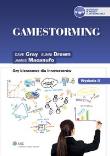 Gamestorming Gry biznesowe dla innowatorów. Autor: Brown Sunni, Gray Dave, Macanufo James. Dadada.pl Okładka książki Gamestorming Gry biznesowe dla innowatorów