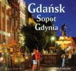 Gdańsk Sopot Gdynia wersja francuska. Autor: Rudziński Grzegorz. Dadada.pl Okładka książki Gdańsk Sopot Gdynia wersja francuska
