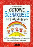 Okładka książki Gotowe scenariusze lekcji aktywizujących czyli ...