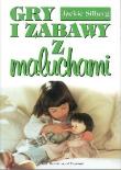 Gry i zabawy z maluchami - Jackie Silberg. Autor: Jackie Silberg. Dadada.pl Okładka książki Gry i zabawy z maluchami - Jackie Silberg