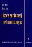 Historia administracji i myśli administracyjnej. Autor: Jerzy Malec (red.). Dadada.pl Okładka książki Historia administracji i myśli administracyjnej