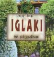Iglaki w pigułce. Autor: Jerzy Zając. Dadada.pl Okładka książki Iglaki w pigułce