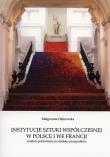 Instytucje sztuki współczesnej w Polsce i we Francji. Autor: Dąbrowska-Kardas Małgorzata. Dadada.pl Okładka książki Instytucje sztuki współczesnej w Polsce i we Francji