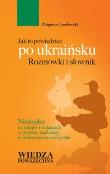 Jak to powiedzieć po ukraińsku. Autor: Zbigniew Landowski. Dadada.pl Okładka książki Jak to powiedzieć po ukraińsku