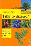 Okładka książki Jakie to drzewo? Przewodnik