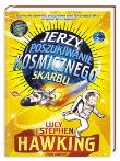 Jerzy i poszukiwanie kosmicznego skarbu. Autor: Hawking Lucy, Stephen W. Hawking. Dadada.pl Okładka książki Jerzy i poszukiwanie kosmicznego skarbu