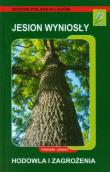 Jesion wyniosły Hodowla i zagrożenia Poradnik leśnika. Wydawca: Powszechne Wydawnictwo Rolnicze i Leśne. Dadada.pl Opakowanie Jesion wyniosły Hodowla i zagrożenia Poradnik leśnika