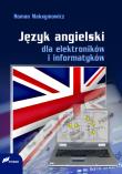 Język angielski dla elektroników i informatyków. Autor: Roman Maksymowicz. Dadada.pl Okładka książki Język angielski dla elektroników i informatyków