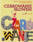 J.polski SP Czarowanie słowem 6/1 ćw w.2014 WSIP. Autor: 15481F Agnieszka Kania, Kwak Karolina, Majchrzak-Broda Joanna. Dadada.pl Okładka książki J.polski SP Czarowanie słowem 6/1 ćw w.2014 WSIP