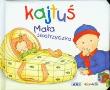 Okładka książki Kajtuś. Mała Siostrzyczka REA
