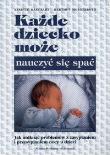 Okładka książki Każde dziecko może nauczyć się spać