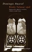 Okładka książki Kiedy Salazar spał